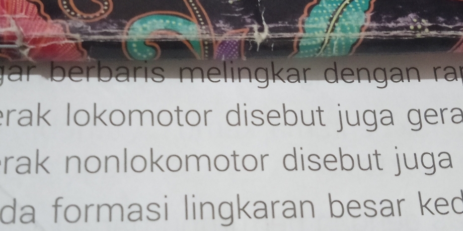 gar berbaris melingkar dengan rar 
rak lokomotor disebut juga gera 
rak nonlokomotor disebut juga 
da formasi lingkaran besar ked