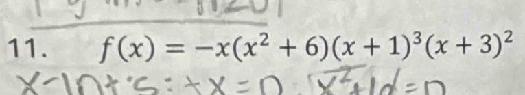 f(x)=-x(x^2+6)(x+1)^3(x+3)^2