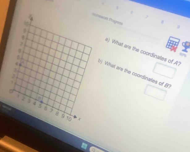 5 
6 
7 
ewark Progress 
B 
a) What are the coordinates of A? 
00%6 
) What are the coordinates of B?