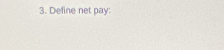 Define net pay: