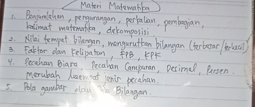 Telah dijawab:Materi Matemanika 1. Bejunlahan, pengurangan, pertalian ...