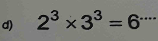 2^3* 3^3=6 · _