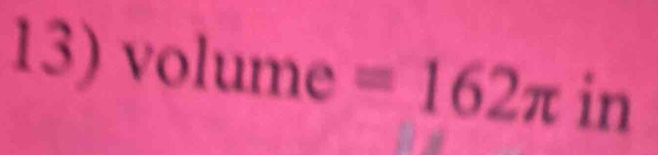 、 
| volume =162π in