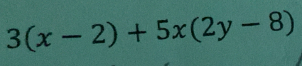 3(x-2)+5x(2y-8)