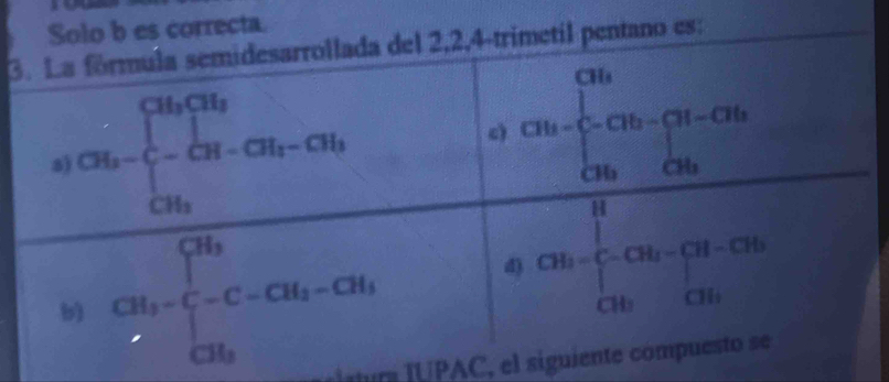 orrecta.
3s:
JUPAC, el