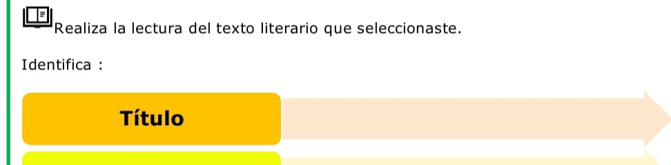 Realiza la lectura del texto literario que seleccionaste. 
Identifica : 
Título