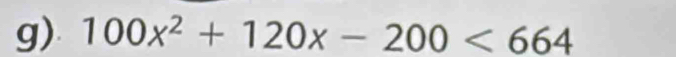 100x^2+120x-200<664</tex>