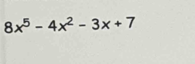 8x^5-4x^2-3x+7