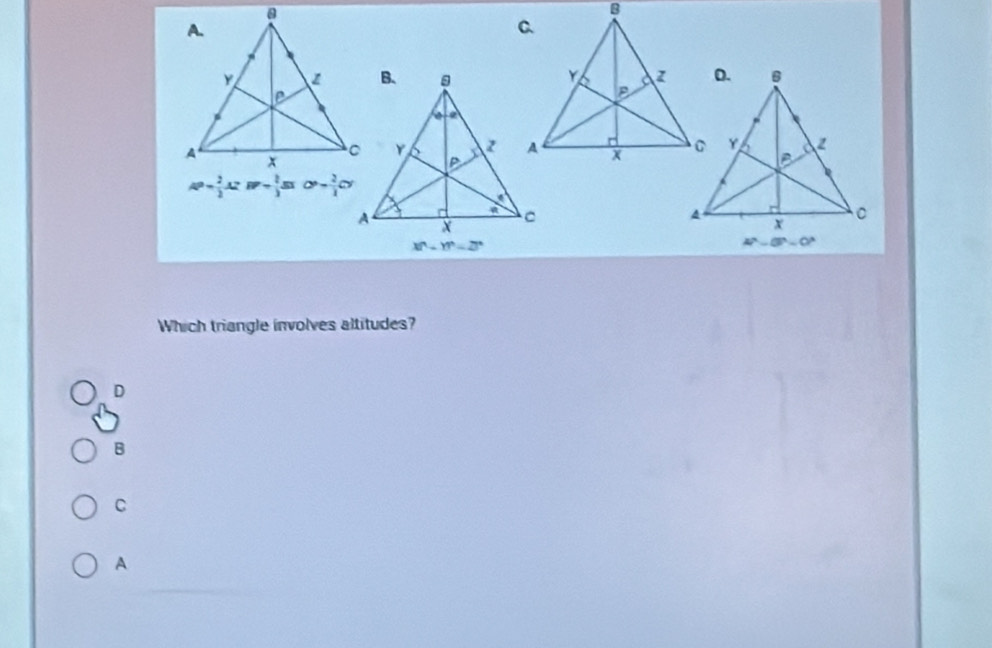 xf^2+17°=2°
Which triangle involves altitudes?
D
B
C
A