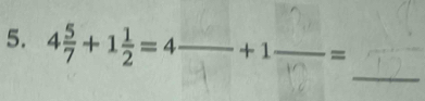 4+1÷=4——+1——— :_ 1 _