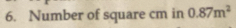 Number of square cm in 0.87m^2