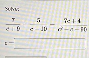 Solve:
c=□