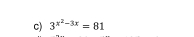 3^(x^2)-3x=81