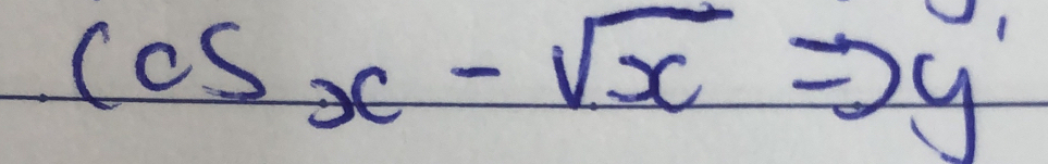 csc x-sqrt(x)Rightarrow y