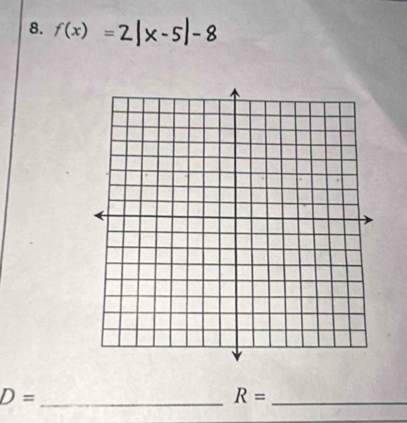 f(x)=
_ D=
_ R=