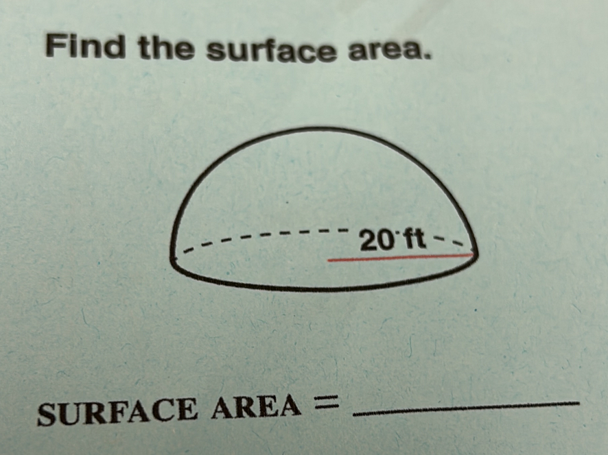 Find the surface area.
SURFACE AREA= _