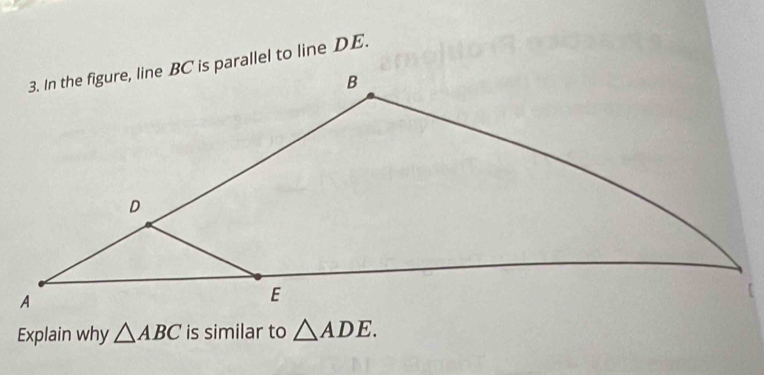 Explain why △ ABC is similar to △ ADE.