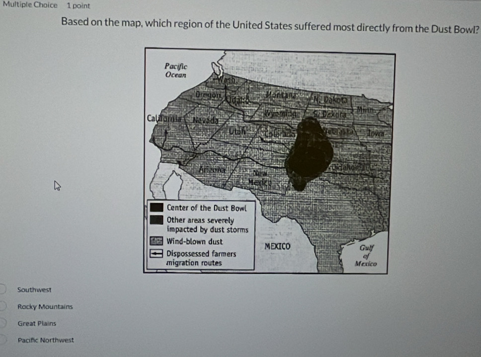 Based on the map, which region of the United States suffered most directly from the Dust Bowl?
Southwest
Rocky Mountains
Great Plains
Pacific Northwest