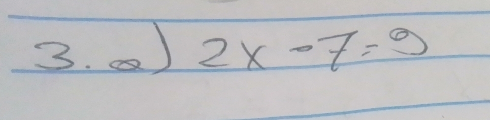 aa) 2x-7=9