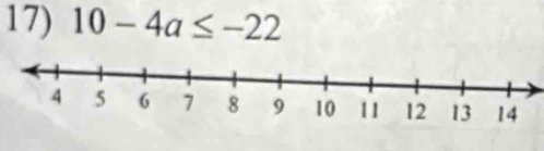 10-4a≤ -22