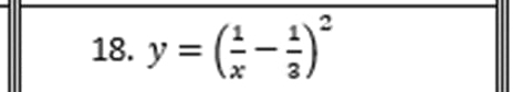 y=( 1/x - 1/3 )^2