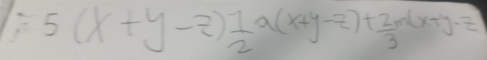 F5(x+y-z) 1/2 a(x+y-z)+ 2/3 m(x+y-z)