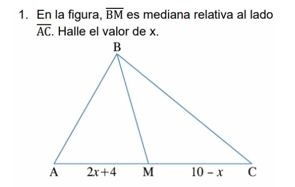 En la figura, overline BM es mediana relativa al lado
overline AC. Halle el valor de x.