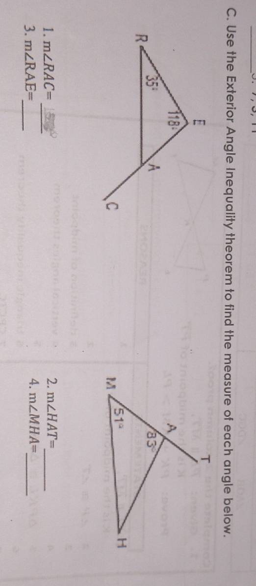 Use the Exterior Angle Inequality theorem to find the measure of each angle below.
1. m∠ RAC= _
2. m∠ HAT= _
3. m∠ RAE= _
4. m∠ MHA= _