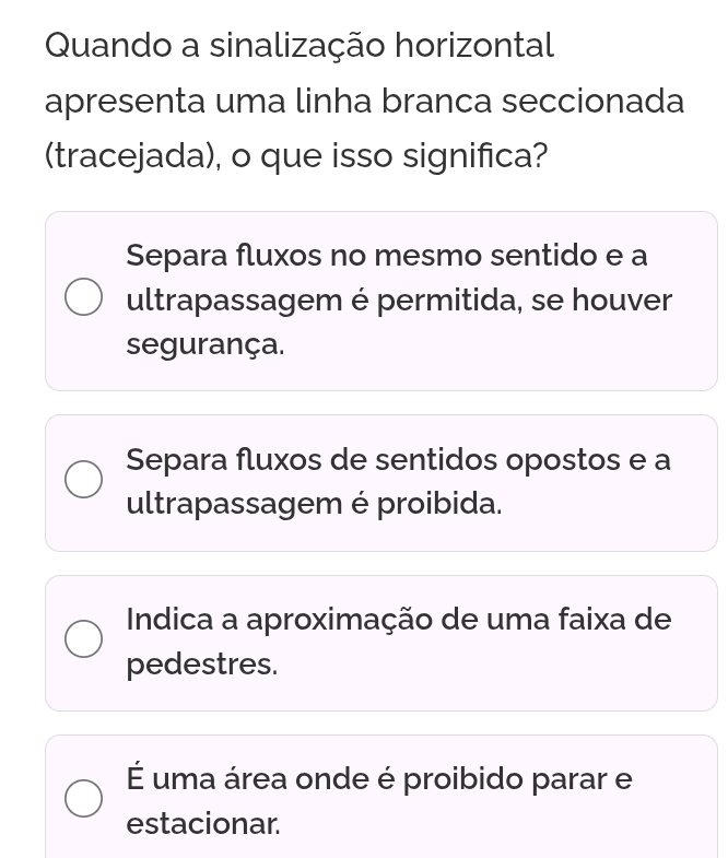 Resolvido:Quando a sinalização horizontal apresenta uma linha branca ...
