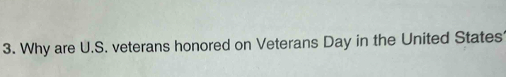 Why are U.S. veterans honored on Veterans Day in the United States