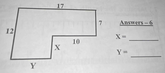 Answers - 6
X=
_ 
_
Y=