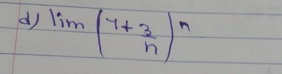 lim (7+ 3/n )^n