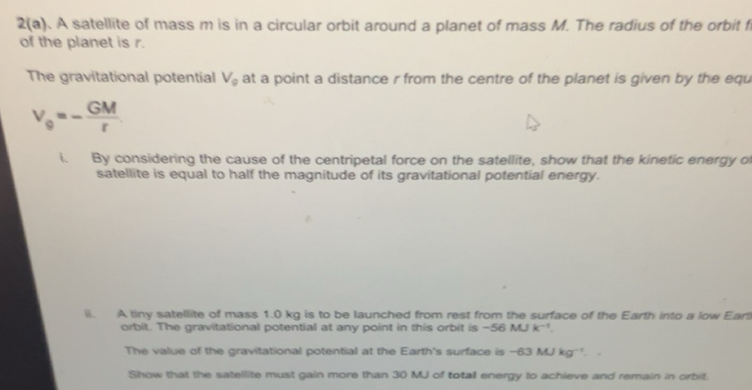 Solved: 2(a). A satellite of mass m is in a circular orbit around a ...