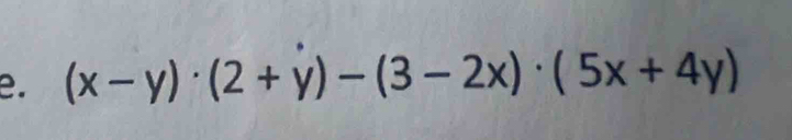 (x-y)· (2+y)-(3-2x)· (5x+4y)