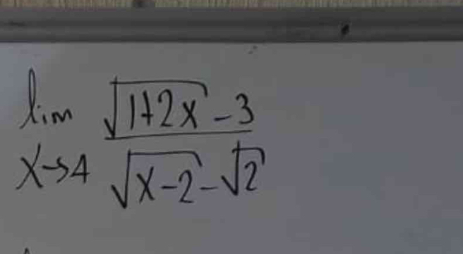 limlimits _xto 4 (sqrt(1+2x)-3)/sqrt(x-2)-sqrt(2) 