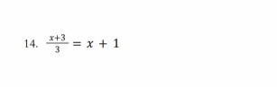  (x+3)/3 =x+1