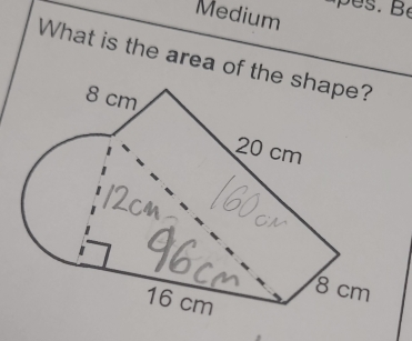 Medium 
What is the area of the shape?