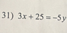 3x+25=-5y