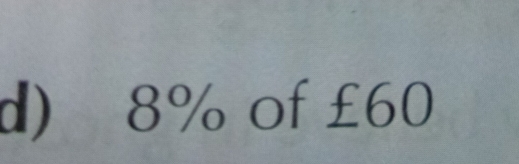 8% of £60