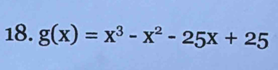 g(x)=x^3-x^2-25x+25