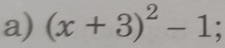 (x+3)^2-1;