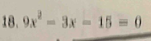 9x^2-3x-15=0