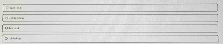 open-end 
O combination 
box-end 
a ratcheting