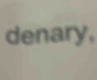 denary,