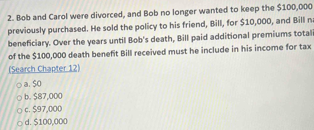 Solved: Bob and Carol were divorced, and Bob no longer wanted to keep ...
