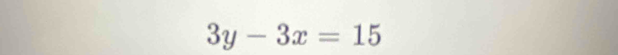 3y-3x=15