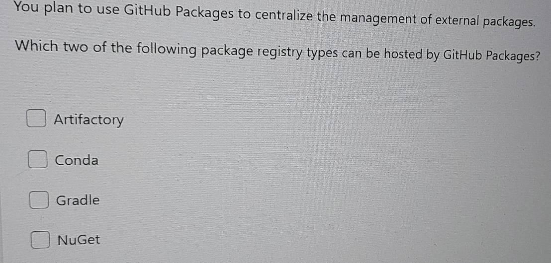 Solved: You plan to use GitHub Packages to centralize the management of ...
