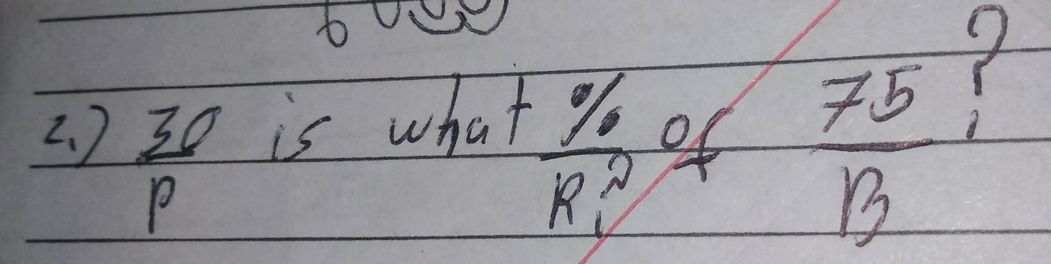 )
 30/p 
is what
frac % (R_1)^2 of
 75/13 