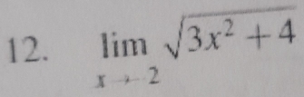 limlimits _xto -2sqrt(3x^2+4)