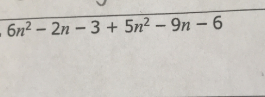 6n^2-2n-3+5n^2-9n-6